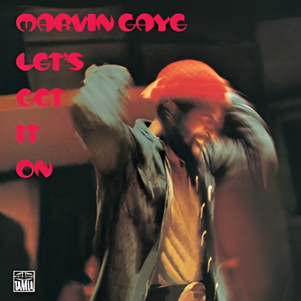 Let’s Get It On — How Marvin Gaye Built a Timeless Pillar of R&B